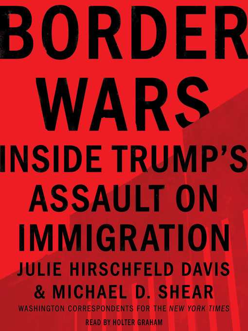 Title details for Border Wars by Julie Hirschfeld Davis - Wait list